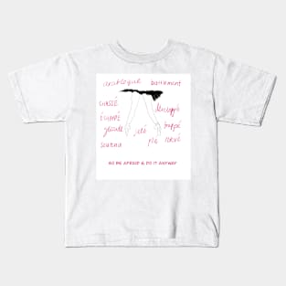 so be afraid and do it anyway Kids T-Shirt